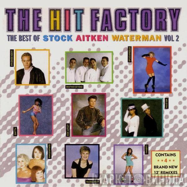  - The Hit Factory - The Best Of Stock Aitken Waterman Vol 2