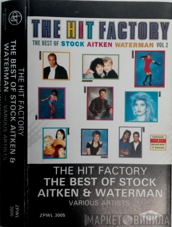  - The Hit Factory - The Best Of Stock Aitken Waterman Vol 2