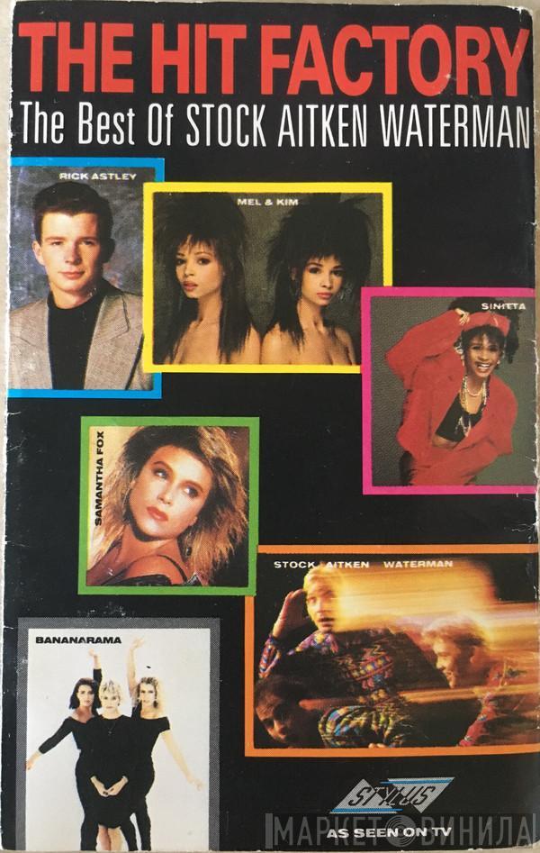  - The Hit Factory - The Best Of Stock Aitken Waterman