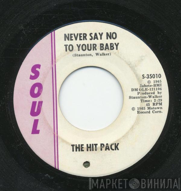 The Hit Pack - Never Say No To Your Baby