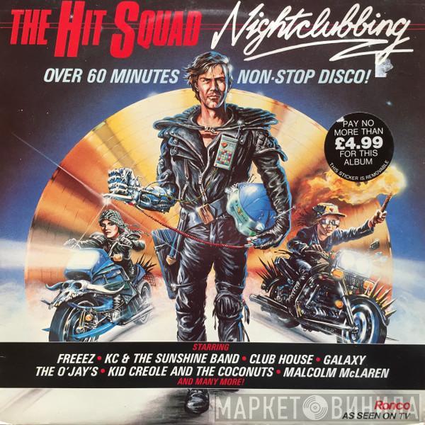  - The Hit Squad Nightclubbing
