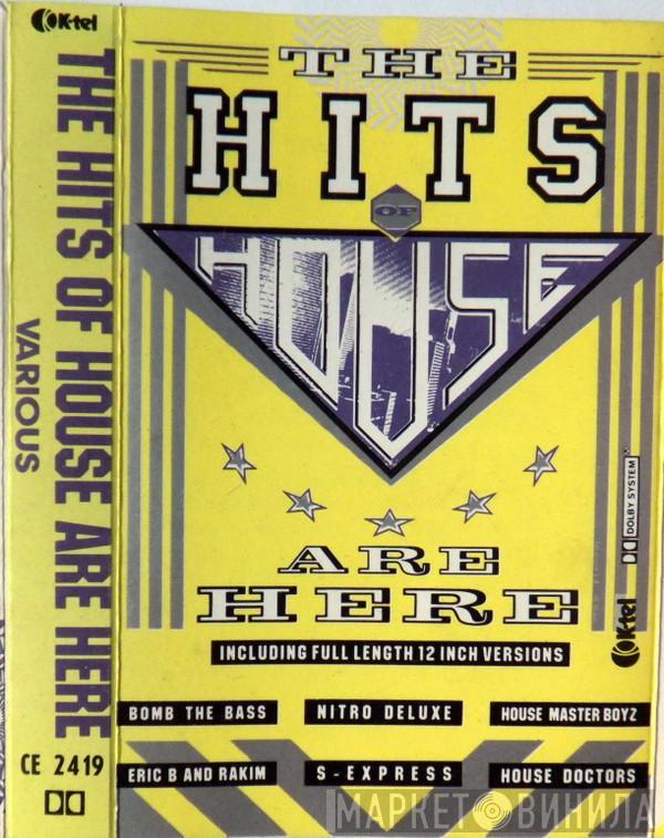  - The Hits Of House Are Here