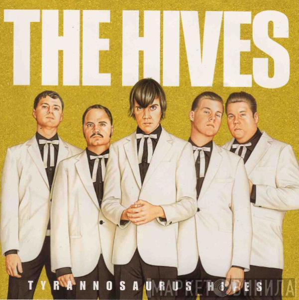 The Hives - Tyrannosaurus Hives