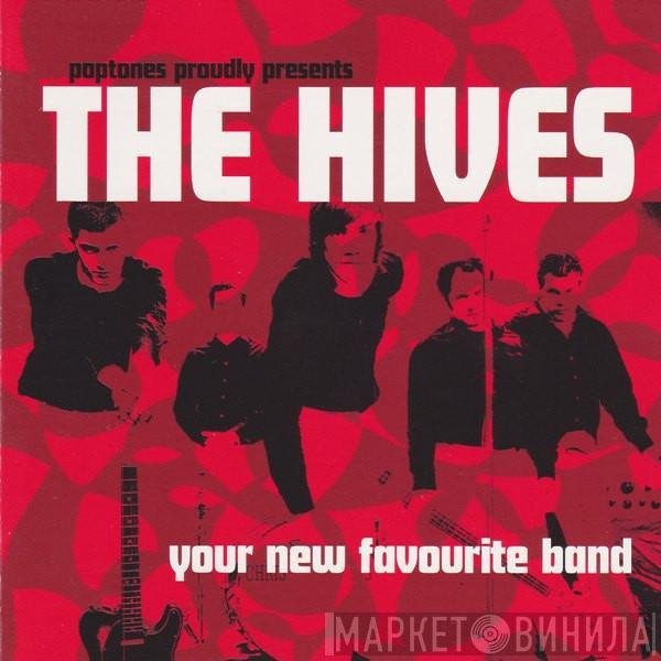  The Hives  - Your New Favourite Band