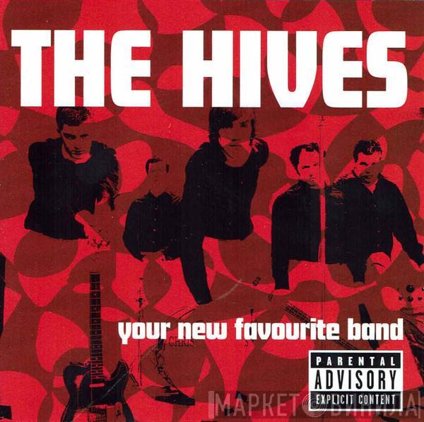  The Hives  - Your New Favourite Band