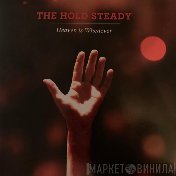 The Hold Steady - Heaven Is Whenever