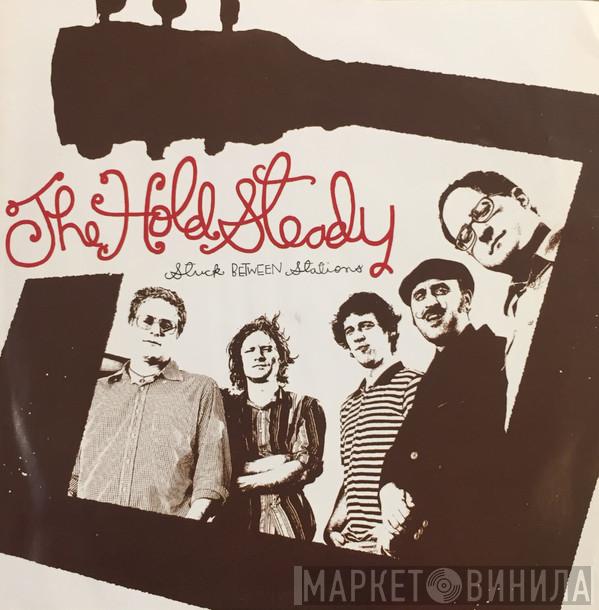  The Hold Steady  - Stuck Between Stations