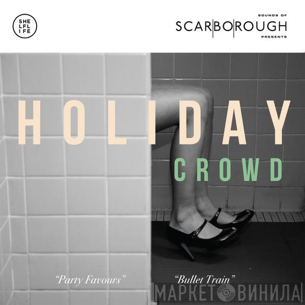 The Holiday Crowd - Party Favours