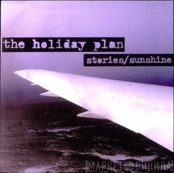 The Holiday Plan - Stories/Sunshine