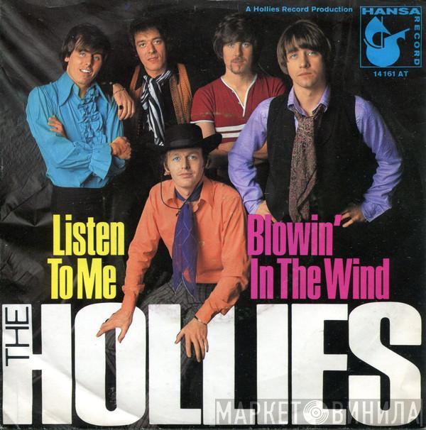 The Hollies - Listen To Me / Blowin' In The Wind