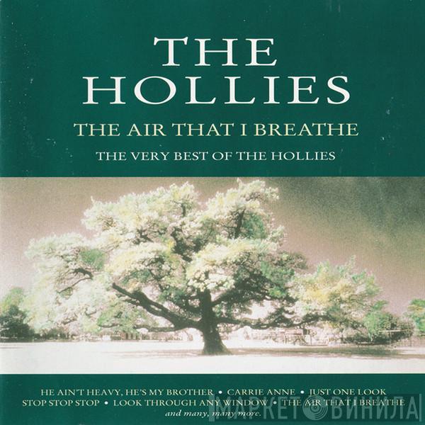 The Hollies - The Air That I Breathe - The Very Best Of The Hollies