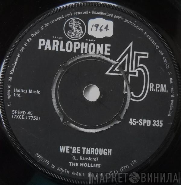  The Hollies  - We're Through