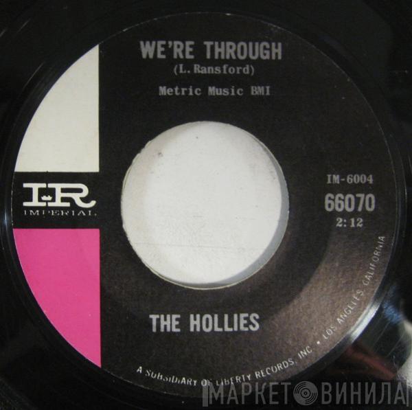  The Hollies  - We're Through