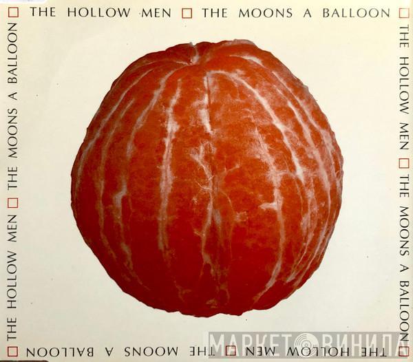 The Hollow Men - The Moons A Balloon