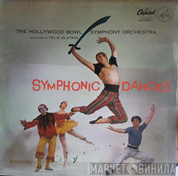 The Hollywood Bowl Symphony Orchestra, Felix Slatkin - Symphonic Dances