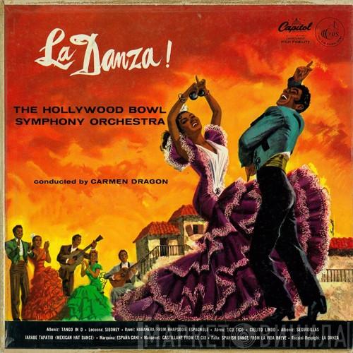The Hollywood Bowl Symphony Orchestra - La Danza!