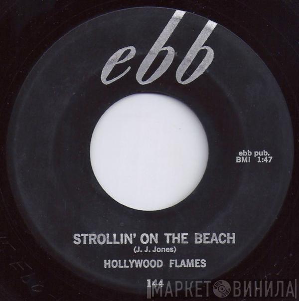 The Hollywood Flames  - Strollin' On The Beach / Frankenstein's Den