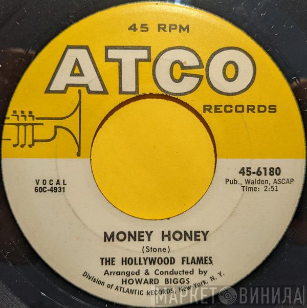 The Hollywood Flames - Money Honey / My Heart's On Fire