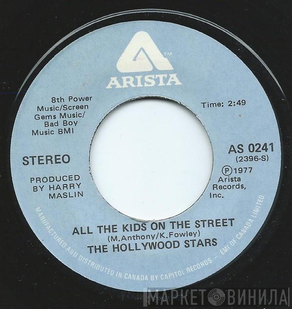  The Hollywood Stars  - All The Kids On The Street / All For Love