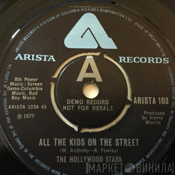 The Hollywood Stars - All The Kids On The Street