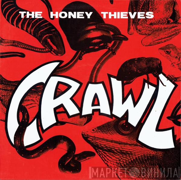 The Honey Thieves - Crawl