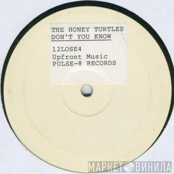 The Honey Turtles - Don't You Know