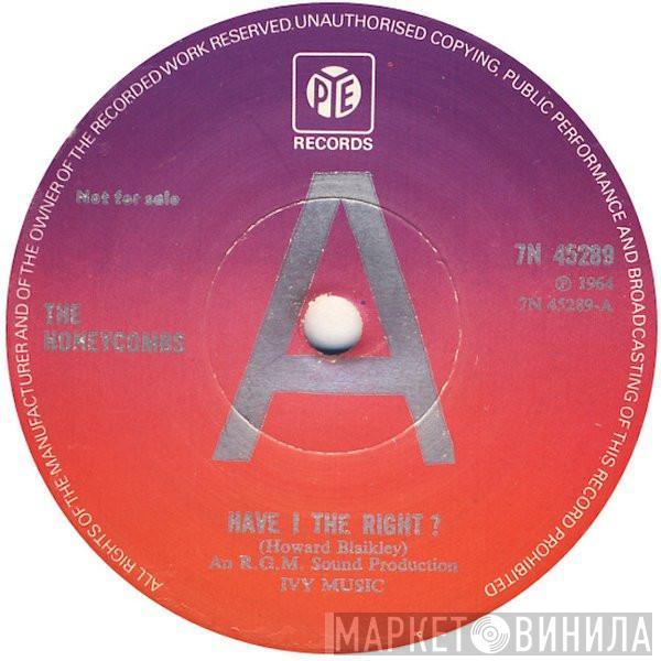  The Honeycombs  - Have I The Right ?