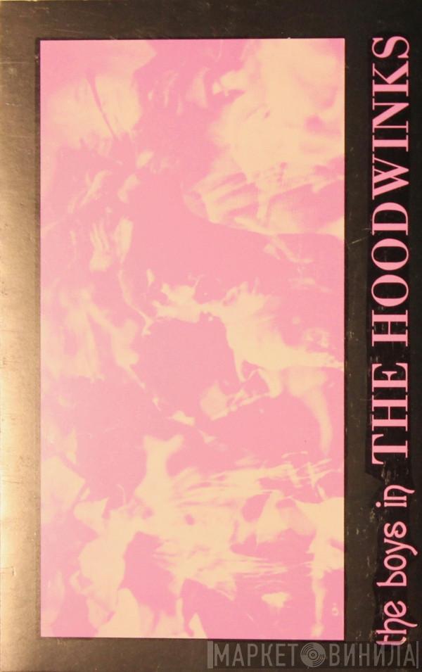  The Hoodwinks   - The Boys In