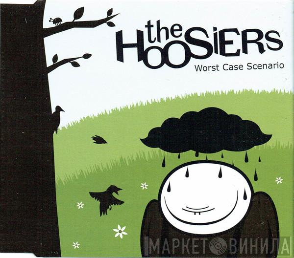 The Hoosiers - Worst Case Scenario