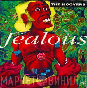 The Hoovers - Jealous