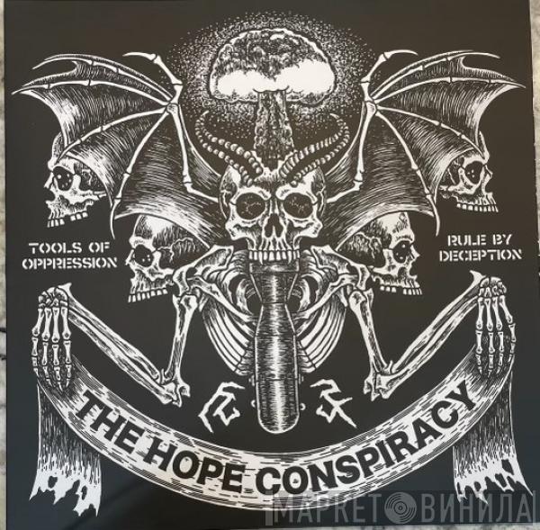  The Hope Conspiracy  - Tools Of Oppression / Rule By Deception