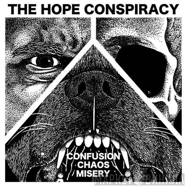 The Hope Conspiracy - Confusion/Chaos/Misery