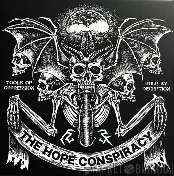 The Hope Conspiracy - Tools Of Oppression / Rule By Deception