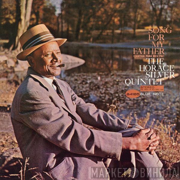  The Horace Silver Quintet  - Song For My Father = Cantiga Para Meu Pai