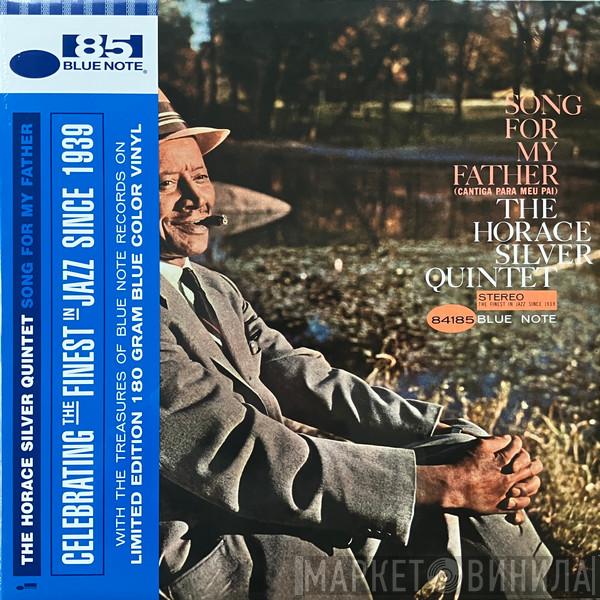 The Horace Silver Quintet - Song For My Father (Cantiga Para Meu Pai)