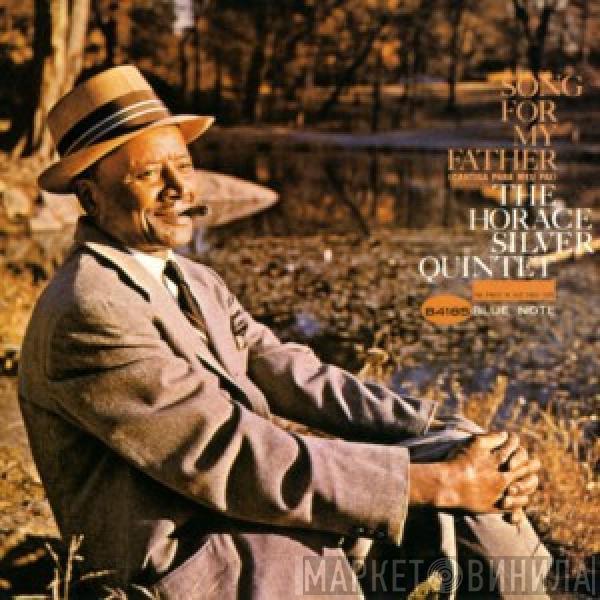 The Horace Silver Quintet - Song For My Father (Cantiga Para Meu Pai)