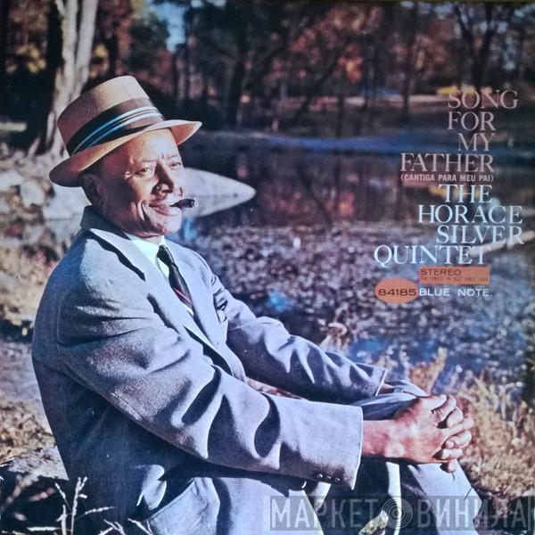  The Horace Silver Quintet  - Song For My Father (Cantiga Para Meu Pai)