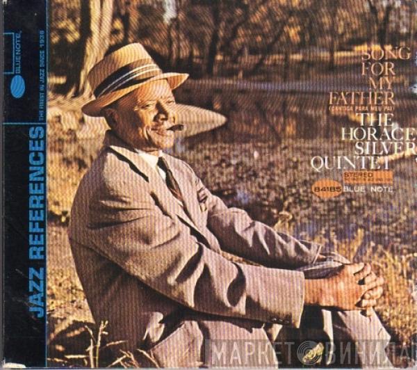  The Horace Silver Quintet  - Song For My Father