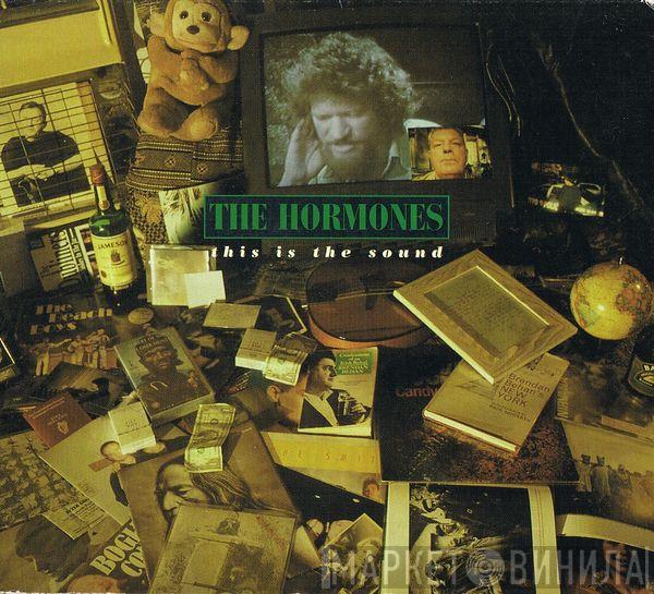 The Hormones - This Is The Sound