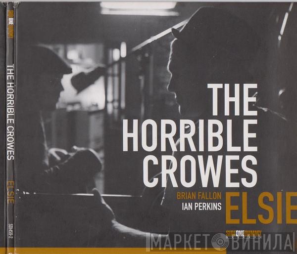 The Horrible Crowes - Elsie