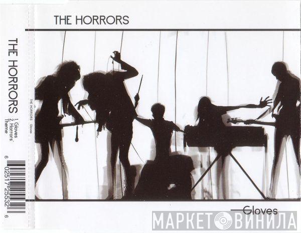 The Horrors - Gloves