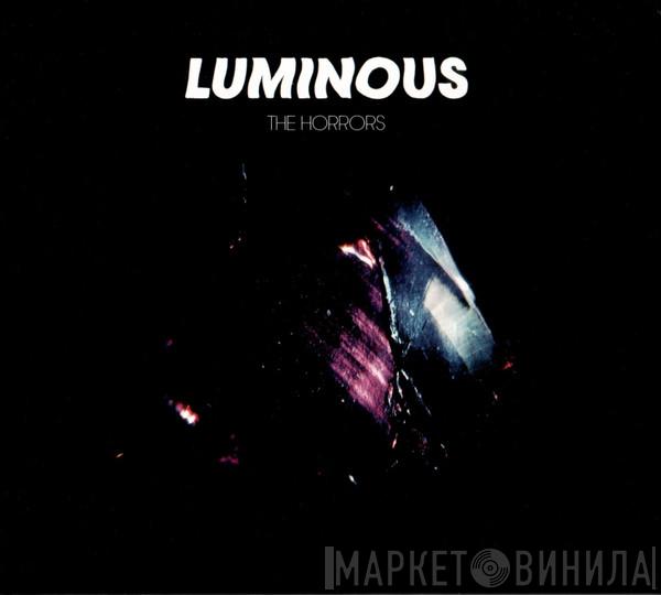 The Horrors - Luminous
