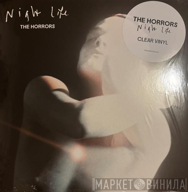 The Horrors - Night Life