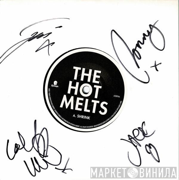 The Hot Melts - Shrink