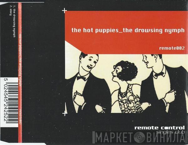 The Hot Puppies - The Drowsing Nymph