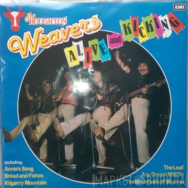 The Houghton Weavers - Alive And Kicking