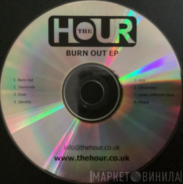 The Hour - Burn Out EP