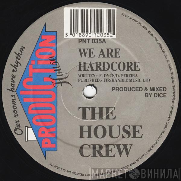 The House Crew - We Are Hardcore / Maniac (Hypermix)...