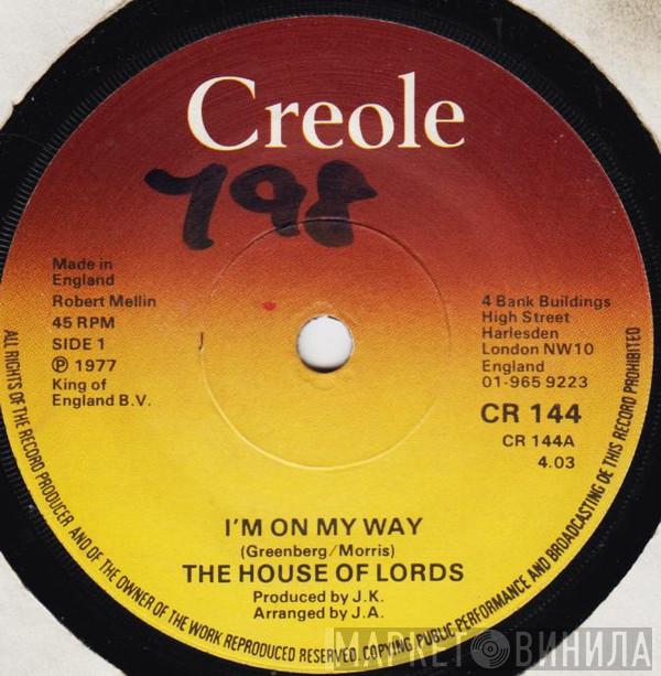 The House Of Lords  - I'm On My Way