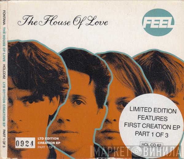 The House Of Love - Feel
